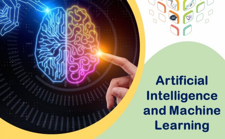  Artificial Intelligence and Machine Learning